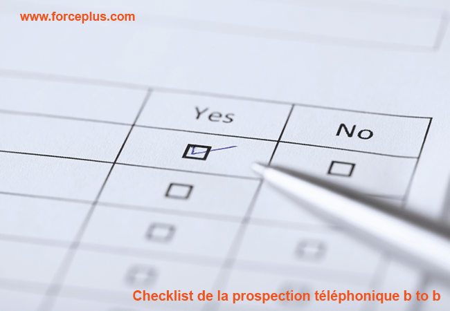 Checklist de la prospection téléphonique b to b | FORCE PLUS