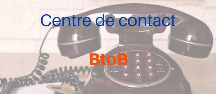 Centre de contact BtoB