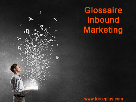 Glossaire Inbound marketing