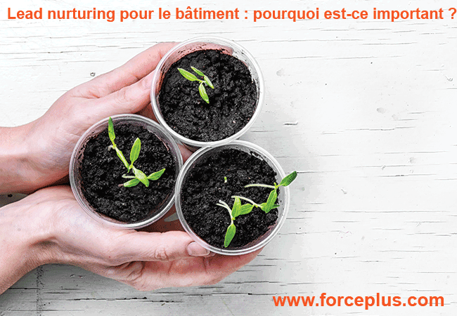 Lead nurturing pour le bâtiment